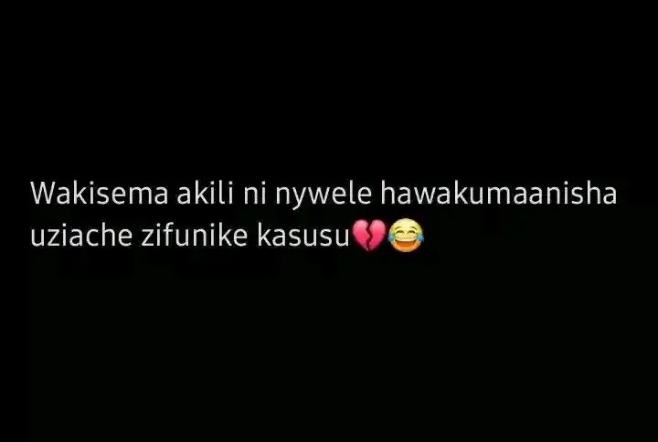 Black Background With The Words Wakisemalakiliininywelelhawakumaanishay luziacheyzifunikelkasusu@pe>